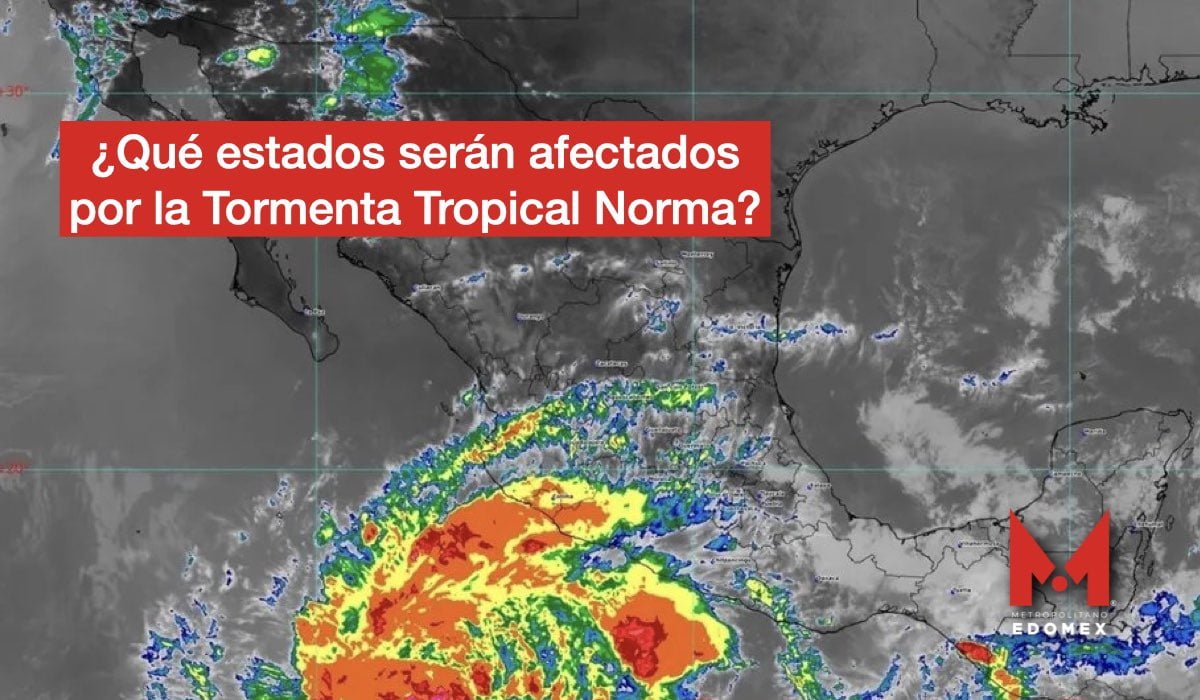 Tormenta Tropical Norma Qu Estados De M Xico Ser N Afectados