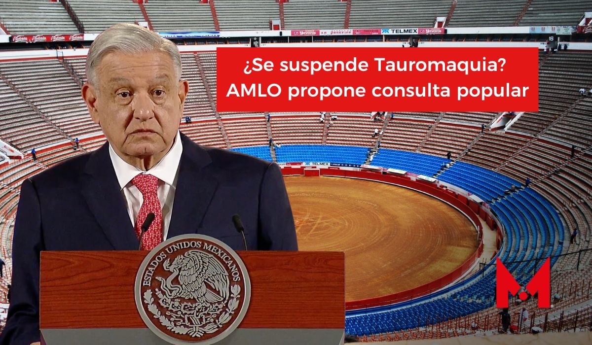 ¿Se suspende Tauromaquia? AMLO propone consulta popular